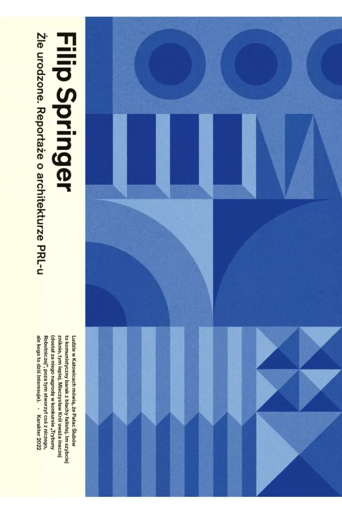 ksiazka prezentowa pt,Źle urodzone. Reportaże o architekturze PRL-u