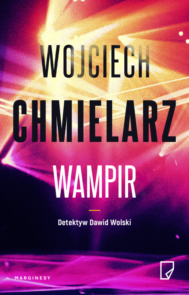 książka na prezent Wampir
Wojciech Chmielarz
