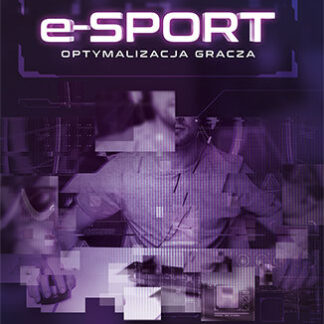 e-sport optymalizacja gracza książka poradnik